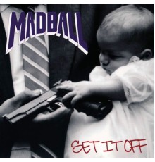 Madball - Set It Off