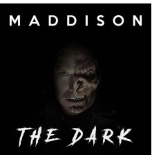 Maddison - The Dark