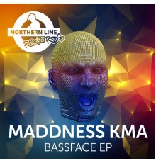 Maddness KMA - Bassface