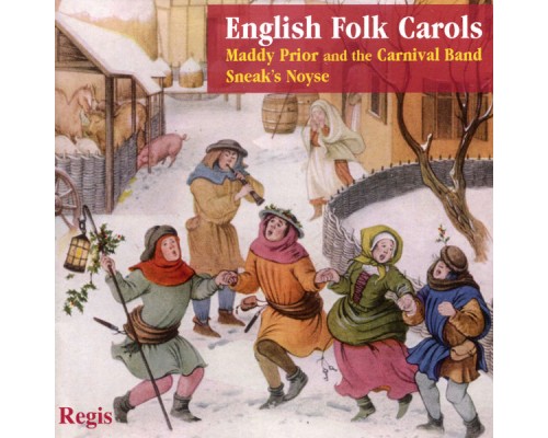 Maddy Prior and the Carnival Band & Sneak's Noyse - English Folk Carols