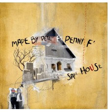 Made By Pete - Safe House