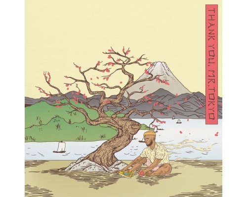 MadeinTYO - Thank You, Mr. Tokyo