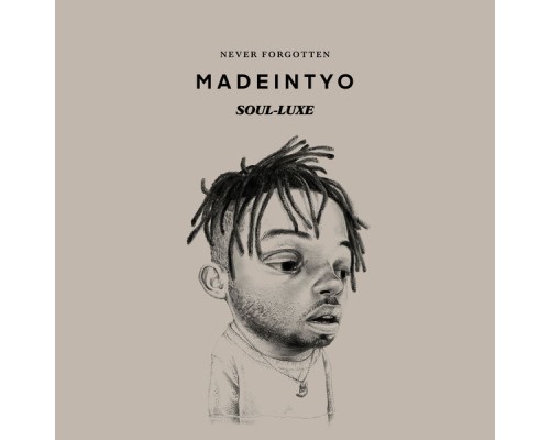 MadeinTYO - Never Forgotten (SOUL-LUXE)