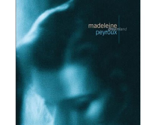 Madeleine Peyroux - Dreamland