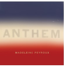 Madeleine Peyroux - Anthem