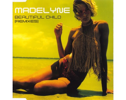 Madelyne - Beautiful Child  (Remixes)