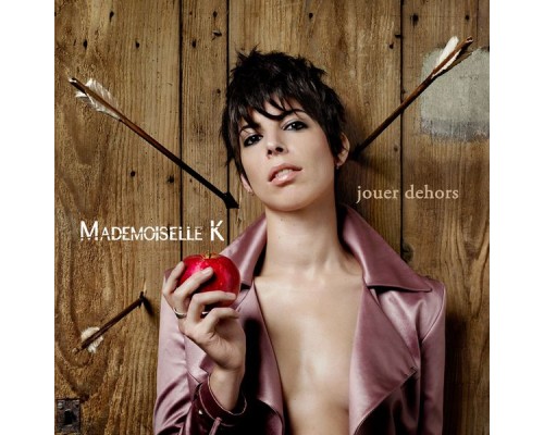 Mademoiselle K - Jouer dehors