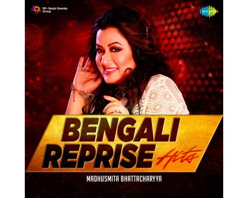 Madhusmita Bhattacharyya - Bengali Reprise Hits