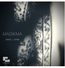 Madikma - Taboo | Totem