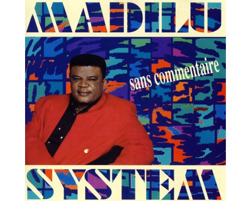 Madilu System - Sans commentaire