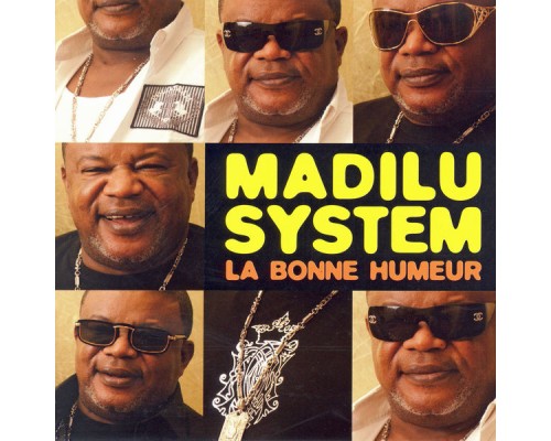 Madilu System - La bonne humeur