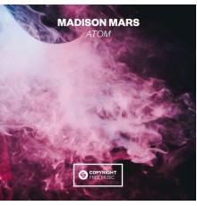 Madison Mars - Atom