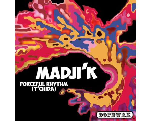 Madji'k - Forceful Rhythm (Tchida)