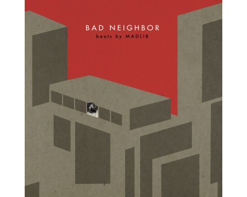 Madlib - Bad Neighbor Instrumentals