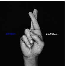 Madness - Maggo lebt