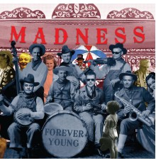 Madness - Forever Young