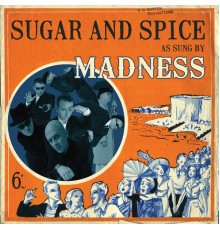 Madness - Sugar and Spice