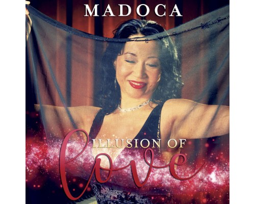 Madoca - Illusions of Love