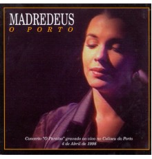 Madredeus - O Porto