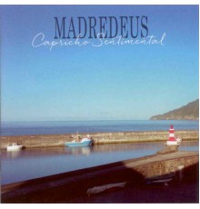 Madredeus - Capricho Sentimental