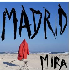 Madrid - Mira