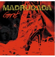 Madrugada - Grit