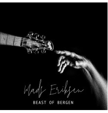 Mads Eriksen - Beast of Bergen