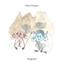 Mads Vadsager - Skyggespil