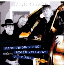 Mads Vinding Trio - Daddio Don