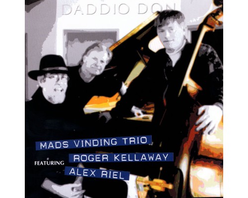 Mads Vinding Trio - Daddio Don