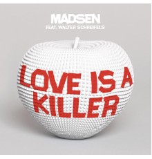 Madsen - Love is a Killer