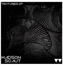 Madson Scaut - Textures EP