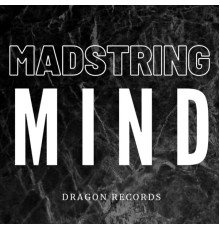 Madstring - Mind