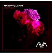 Madwave & Paipy - Deep Impact