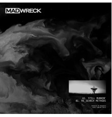 Madwreck - Still Runnin’