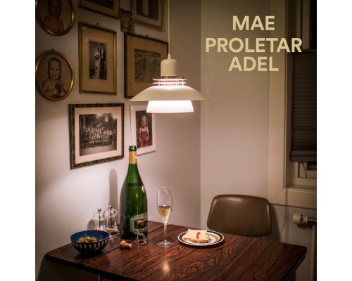 Mae - Proletar Adel