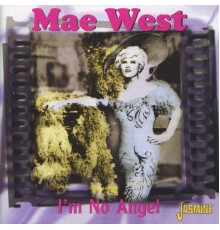 Mae West - I'm No Angel