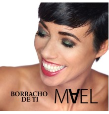 Mael - Borracho de Ti