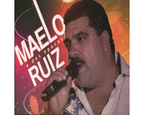 Maelo Ruiz - A Dos Épocas