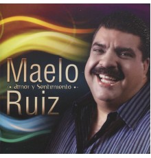 Maelo Ruiz - Amor y Sentimiento