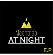 Maentrao - At Night (Original Mix)