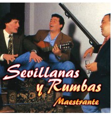 Maestrante - Sevillanas y Rumbas