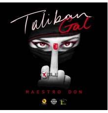 Maestro Don - Taliban Gal