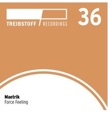 Maetrik - Force Feeling