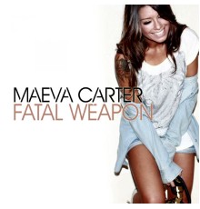 Maeva Carter - Fatal Weapon