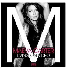 Maeva Carter - Living On Video