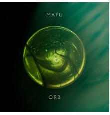 Mafu - Orb