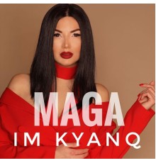 Maga - Im Kyanq