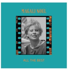 Magali Noël - All the best