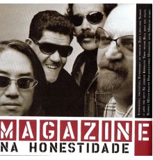 Magazine - Na Honestidade